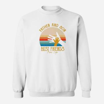Fathers Day Gift Father And Son Best Friends For Life Premium Sweat Shirt - Seseable