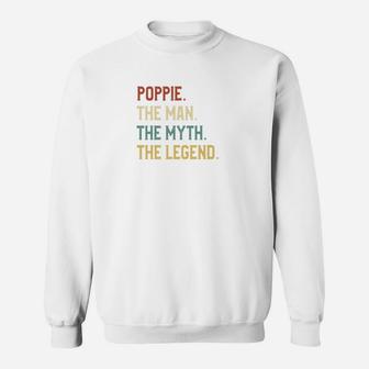 Fathers Day Shirt The Man Myth Legend Poppie Papa Gift Sweat Shirt - Seseable