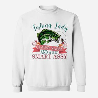 Fishing Lady Classy Sassy And A Bit Smart Assy Sweatshirt - Seseable