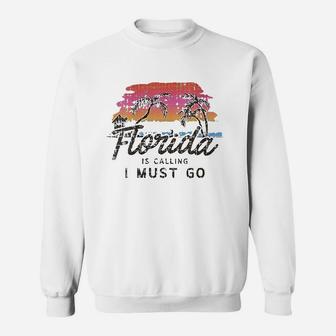 Florida Is Calling I Must Go Summer Vacation Sweatshirt - Seseable