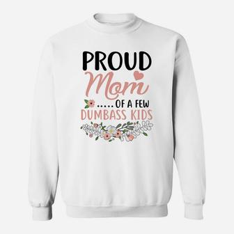Flower Proud Mom Of A Few Kids Sweat Shirt - Seseable