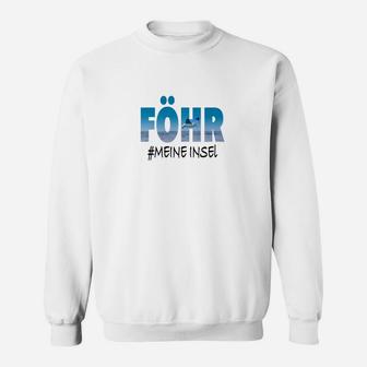 Föhr #Meine Insel Unisex Sweatshirt, Trendige Mode für Insel-Liebhaber - Seseable