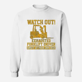 Forklift Driver Watch Out Gift Vintage Sweat Shirt - Seseable