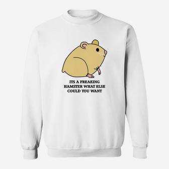 Freaking Hamster Sweat Shirt - Seseable