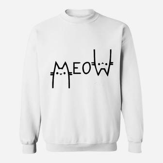 Funny Cat Lover Meow Sweat Shirt - Seseable