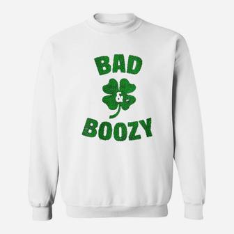 Funny Drinking St Patricks Day Bad And Boozy Bachelorette Sweat Shirt - Seseable