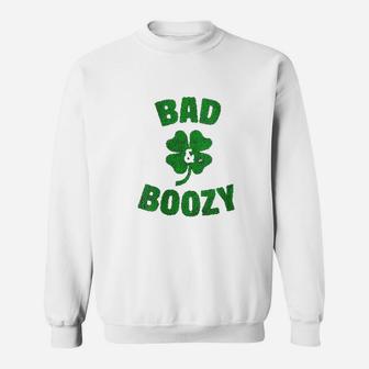 Funny Drinking St Patricks Day Bad And Boozy Bachelorette Sweat Shirt - Seseable