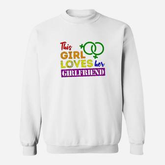 Funny Lgbt Gay Lesbian Pride This Girl Loves Her Girlfriend Sweat Shirt - Seseable