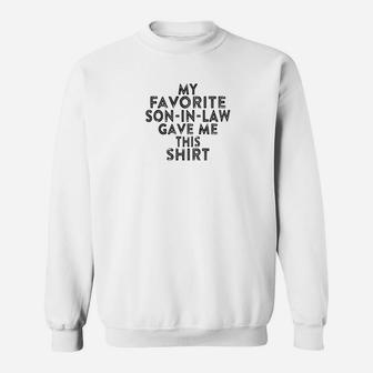 Funny Mother Father In Law Gifts From Son In Law Premium Sweat Shirt - Seseable