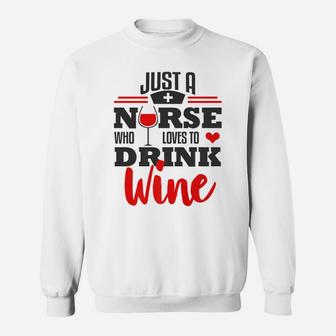 Funny Nurse Wine Lover Rn Lpn Cna Nursing Student Sweat Shirt - Seseable