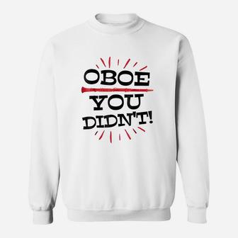 Funny Oboe Player Marching Band Orchestra Gag Gift Sweat Shirt - Seseable