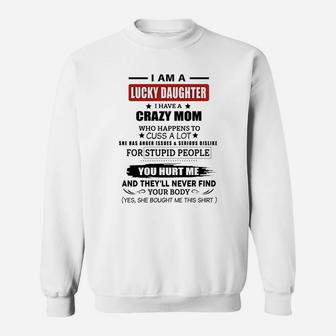 Funny Saying Lucky Daughters Having Best Cool Mothers Sweat Shirt - Seseable