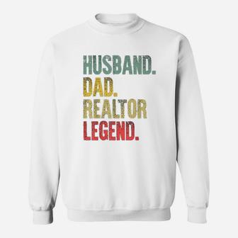 Funny Vintage Husband Dad Realtor Legend Retro Sweat Shirt - Seseable