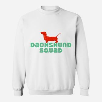 Funny Weiner Dog Dachshund Squad Sweat Shirt - Seseable