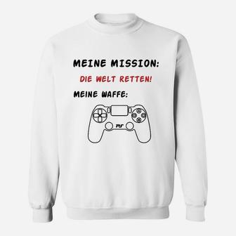 Gamer Sweatshirt Mission: Welt Retten mit Spielcontroller, Weiß - Seseable