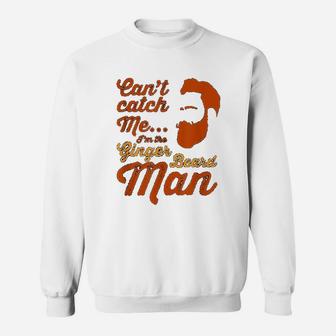 Ginger Beard Man Funny Hipster Slogan For Men With Beards Sweat Shirt - Seseable