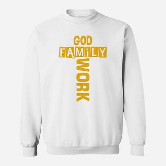 God Family Work Best Fathers Gift Idea, Gifts For Dad Sweatshirt - Seseable