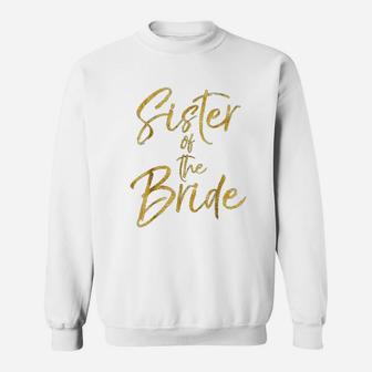 Gold Sister Of The Bride Cute Bridal Party Sweat Shirt - Seseable