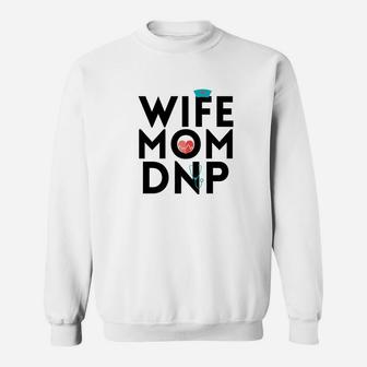 Graduation Wife Mom Dnp Nurse Practitioner Np Gift Sweat Shirt - Seseable