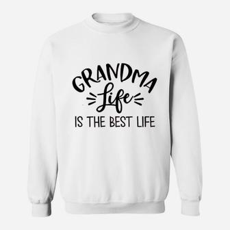 Grandma Grandma Life Is The Best Life Womans Sweatshirt - Seseable