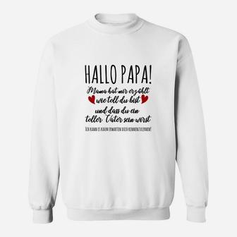 Hallo Papa Sweatshirt, Süße Ankündigung für Werdende Väter - Seseable