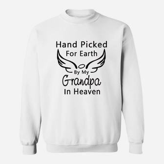 Hand Picked For Earth By My Grandpa Grandma In Heaven Boy Girl Sweatshirt - Seseable