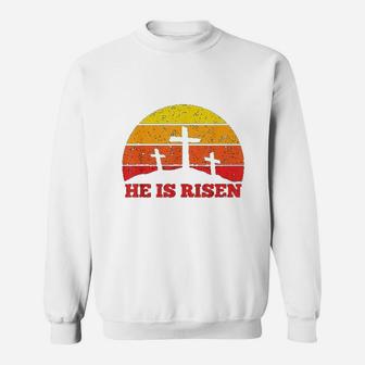 He Is Risen Easter Sunset Jesus Christ Is Risen Resurrection Easter Day Sweatshirt - Seseable