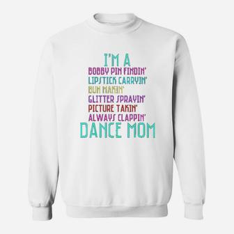 I Am A Dance Mom Ballet Ballerina Hip Hop Tap Dance Sweat Shirt - Seseable