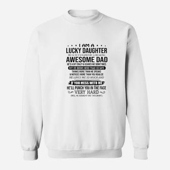 I Am A Lucky Daughter I Am Raised By A Freaking Awesome Dad Sweat Shirt - Seseable