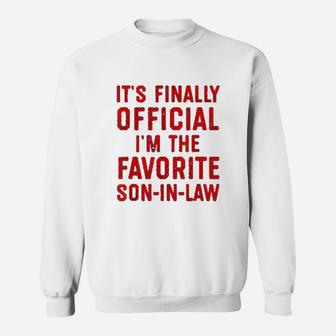 I Am The Favorite Son In Law Funny Gifts From Mother In Law Sweat Shirt - Seseable