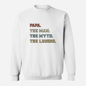 I Am The Papa The Man The Myth And The Legend Varsity Style Sweat Shirt - Seseable