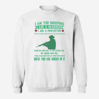I Am The Sheepdog - Soldier - Army - Veteran Sweat Shirt - Seseable