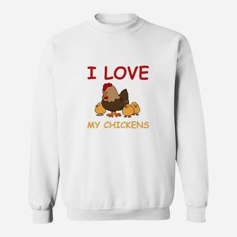 I Love My Chickens Lustiges Sweatshirt für Hühnerfans - Seseable