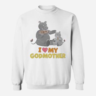 I Love My Godmother Hippos Sweat Shirt - Seseable