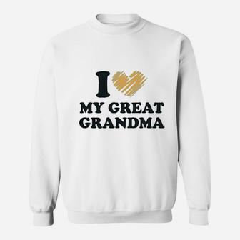 I Love My Great Grandma Grandparents A Boy Girl Sweatshirt - Seseable