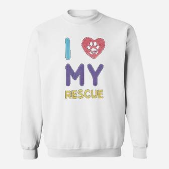 I Love My Rescue Dogs And Cats Sweat Shirt - Seseable