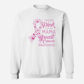 I Wear Pink For My Mama Proud Mom Sweat Shirt - Seseable