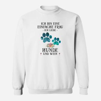 Ich Bin Ein Einfacher Frau Hunde Sweatshirt - Seseable