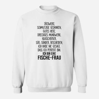 Ich Bin Ein Fische Frau Sweatshirt - Seseable