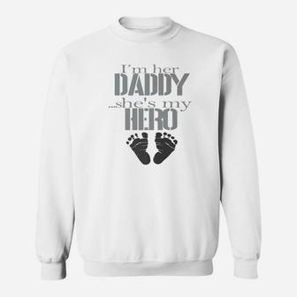 Im Her Daddy, best christmas gifts for dad Sweat Shirt - Seseable