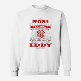 It's A Eddy Thing You Wouldn't Understand - Name Custom T-shirts Sweat Shirt - Seseable