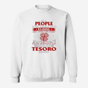 It's A Tesoro Thing You Wouldn't Understand - Name Custom T-shirts Sweat Shirt - Seseable