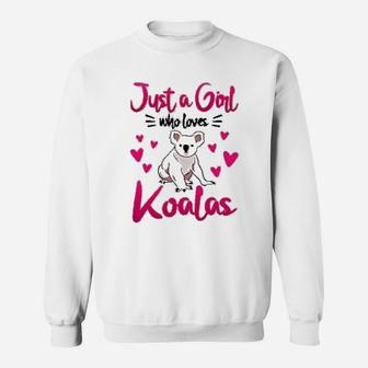Just A Girl Who Loves Koalas Cute Koala Bear Sweat Shirt - Seseable