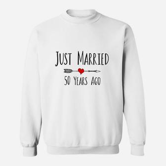 Just Married 50 Years Ago Husband Wife 50th Anniversary Gift Sweat Shirt - Seseable