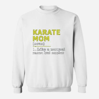 Karate Mom Definition Karateka Sweat Shirt - Seseable