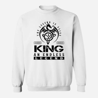 King Shirts - Legend Alive King Name Shirts Sweat Shirt - Seseable