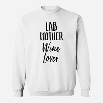 Lab Mother Wine Lover Vintage Distressed Cute Dog Sweat Shirt - Seseable