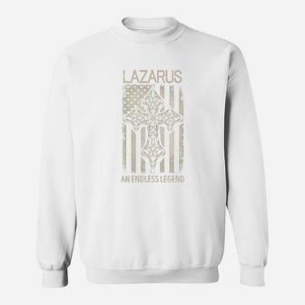Lazarus An Endless Legend Name Shirts Sweat Shirt - Seseable
