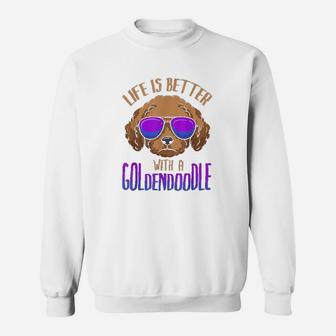 Life Is Better With A Goldendoodle Cute Doodle Dog Sweat Shirt - Seseable