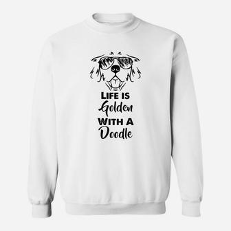 Life Is Golden With A Doodle Sweat Shirt - Seseable